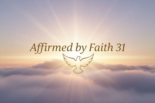 Affirmed by Faith 31