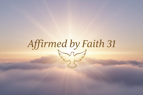 Affirmed by Faith 31